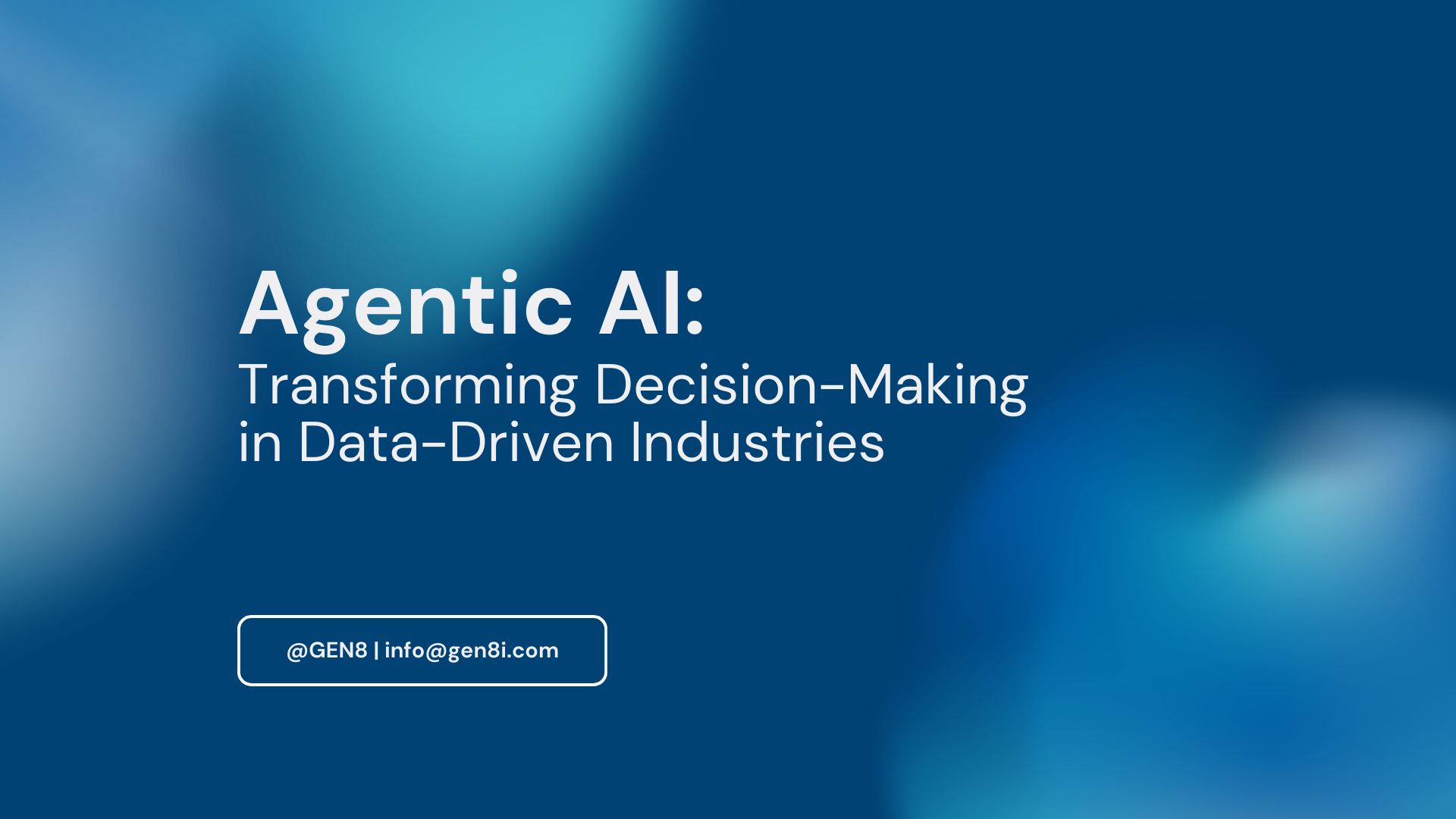 Agentic AI: Transforming Decision-Making in Data-Driven Industries 